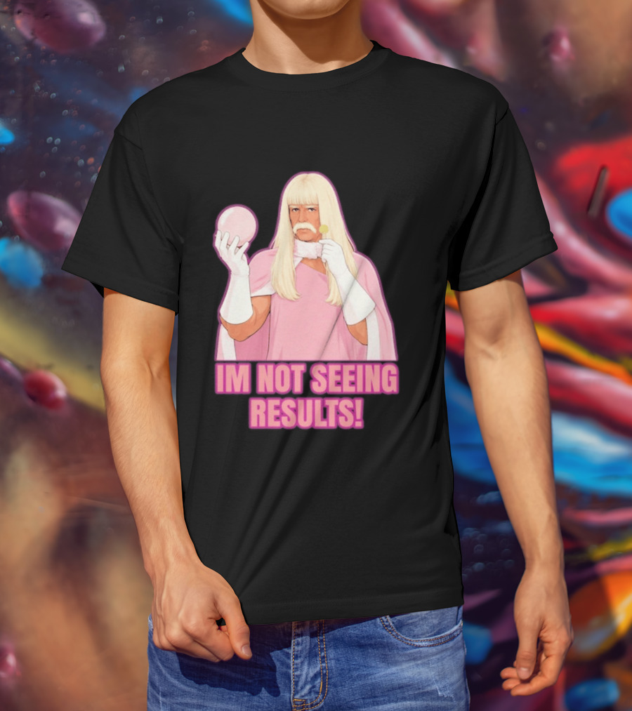 I'm Not Seeing Results Gentlemen Broncos Comedy Movie T-Shirt