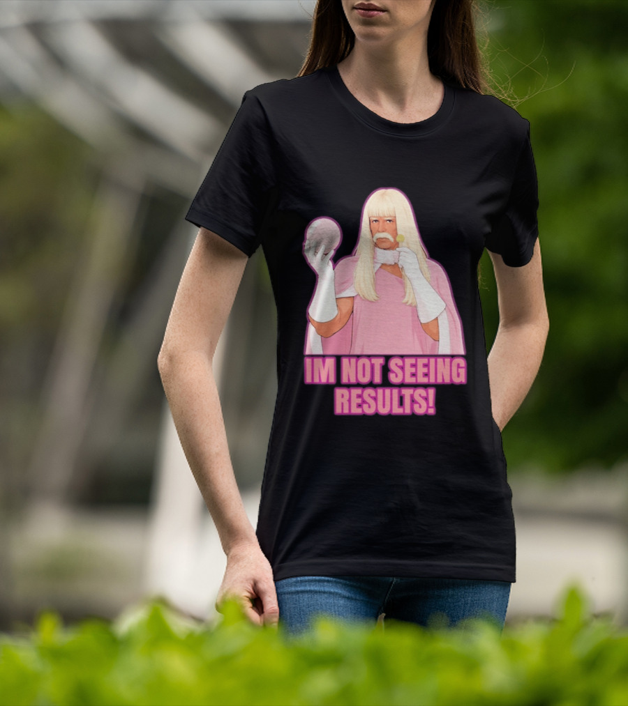 I'm Not Seeing Results Gentlemen Broncos Comedy Movie T-Shirt