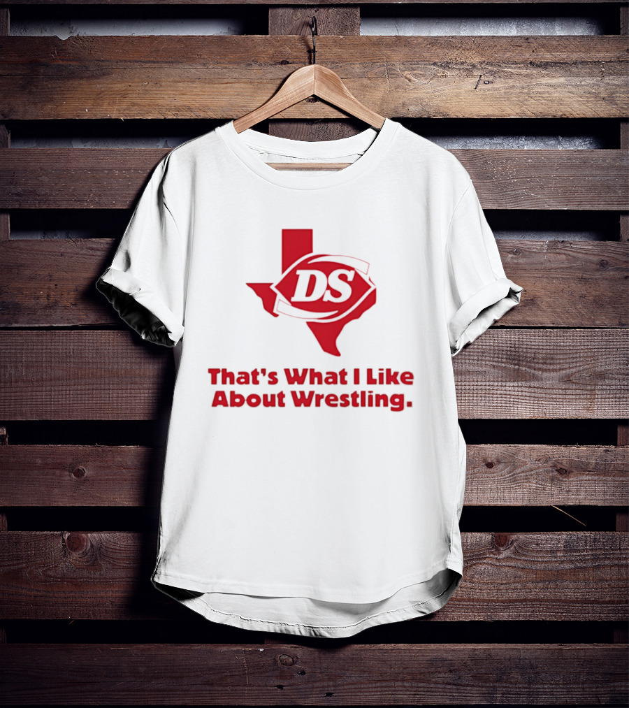 Danny Saint DS Texas That's What I Like About Wrestling T-Shirt
