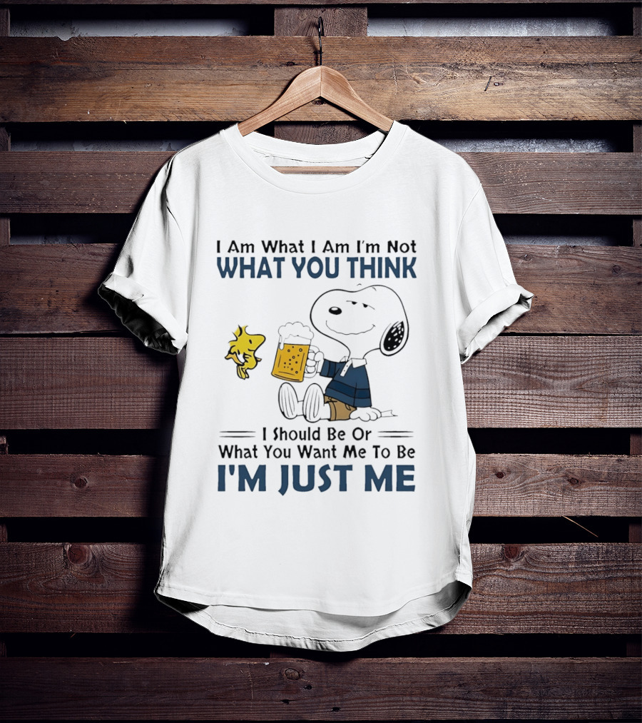 I Am What I Am Not What You Think I Should Be Snoopy I'm Just Me T-Shirt