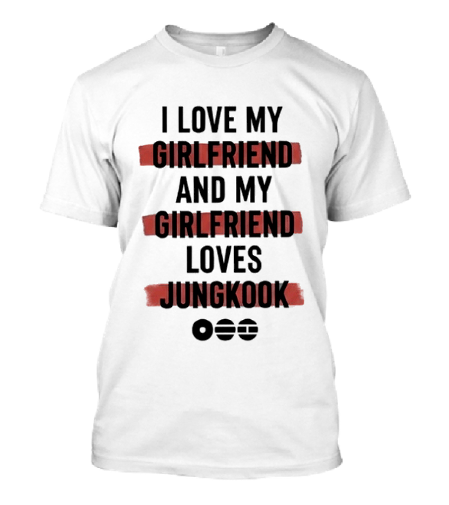 I Love My Girlfriend And My Girlfriend Loves Jungkook Circles T-Shirt
