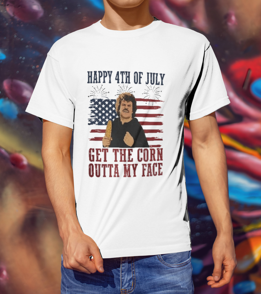 Nacho Libre Get The Corn Outta My Face Happy 4th Of July USA Flag Fireworks T-Shirt