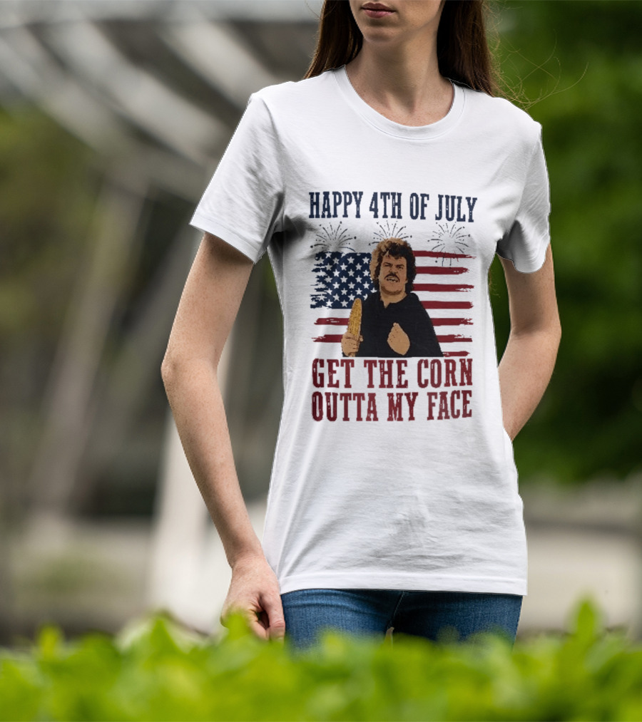 Nacho Libre Get The Corn Outta My Face Happy 4th Of July USA Flag Fireworks T-Shirt