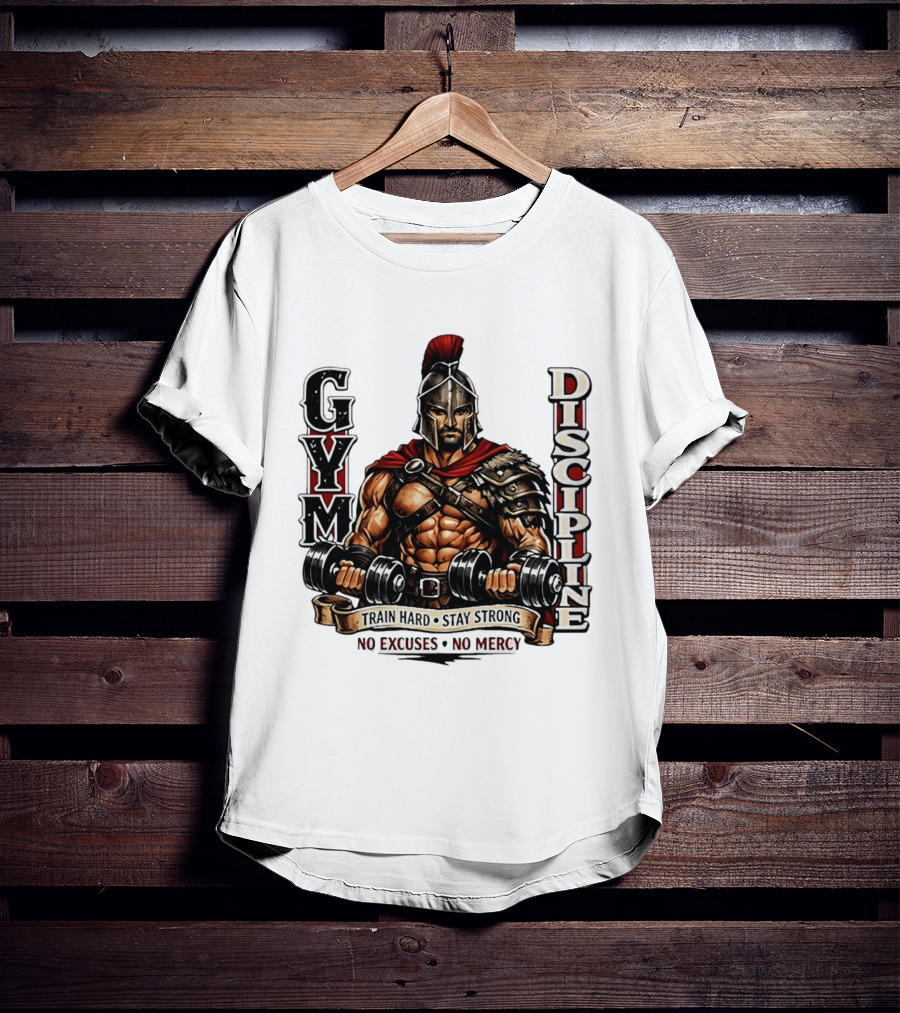 Gym Discipline Spartan Warrior Train Hard Stay Strong No Excuses No Mercy T-Shirt