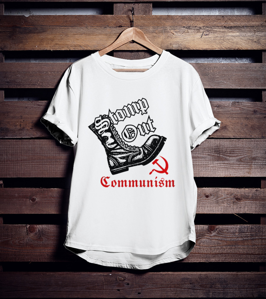 Stomp Out Communism Boot With Hammer And Sickle T-Shirt