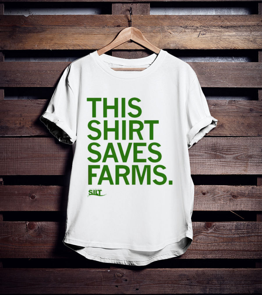 This Saves Farms Silt Sustainable Iowa Land Trust T-Shirt