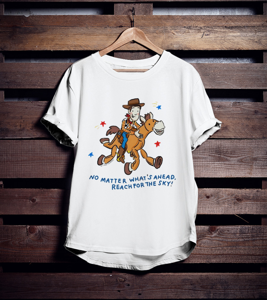 Woody Bullseye No Matter What's Ahead Reach For The Sky T-Shirt