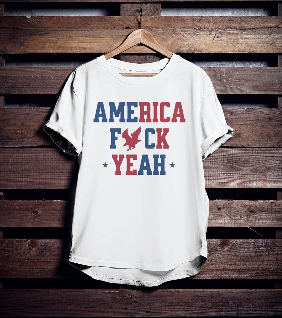 America Fck Yeah Patriotic Eagle 4th Of July T-Shirt