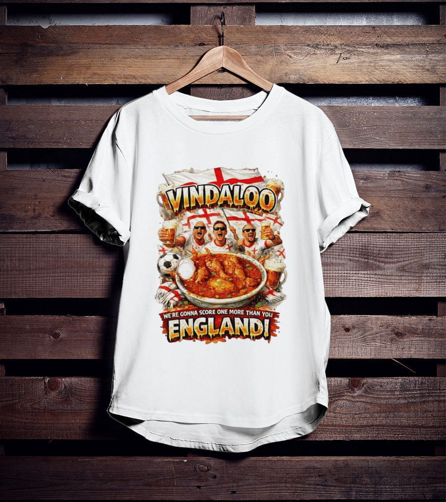 Vindaloo England Football We're Gonna Score One More Than You T-Shirt