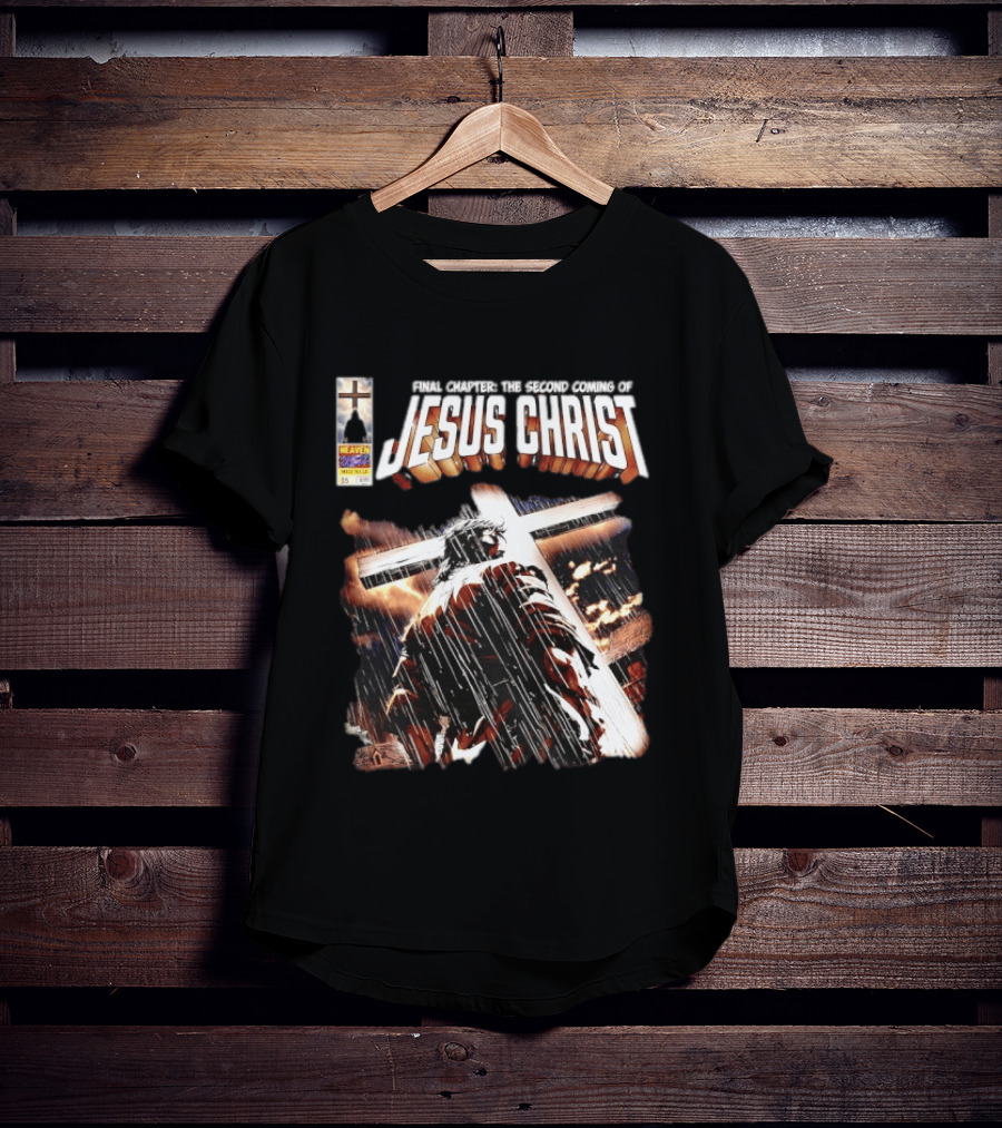 Final Chapter The Second Coming Of Jesus Christ Heaven Made In USA T-Shirt