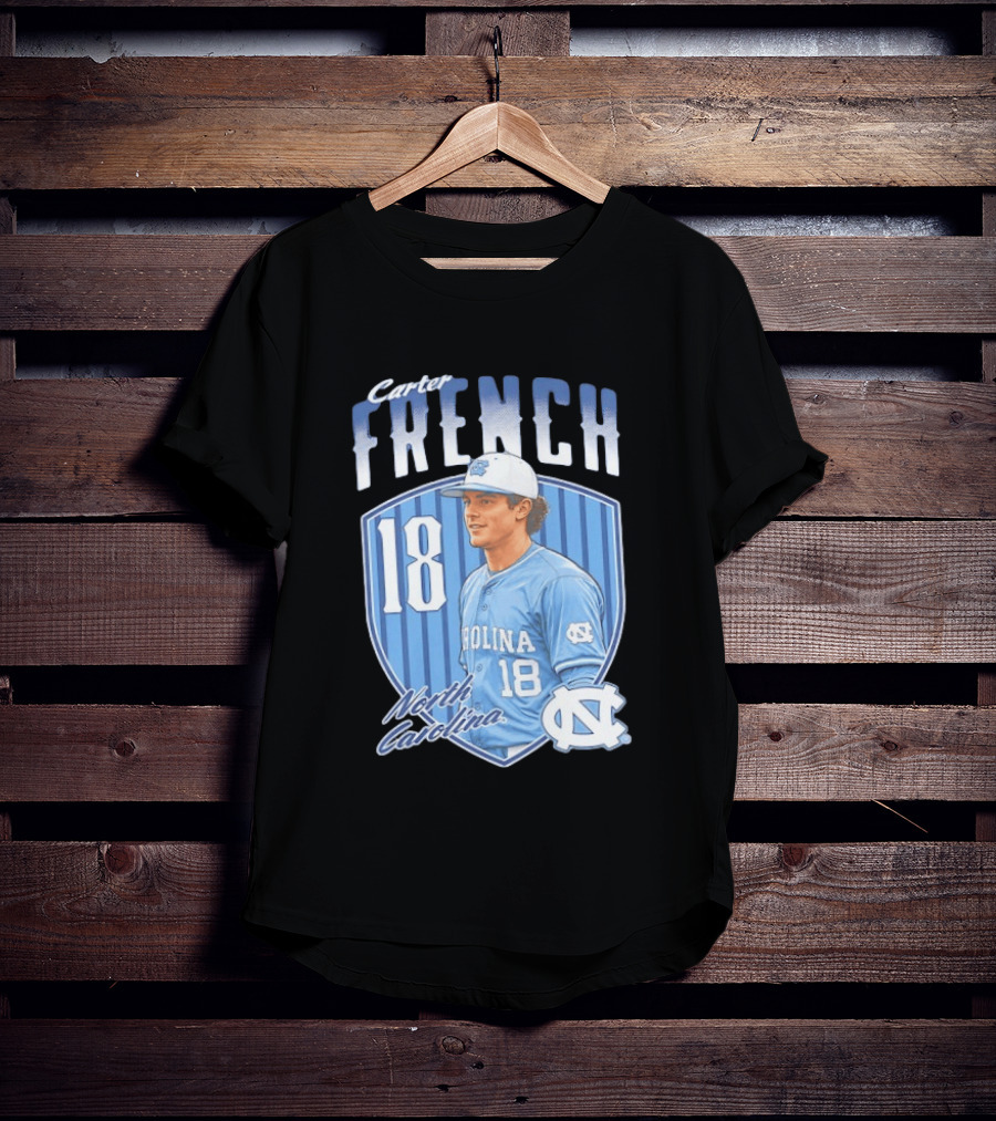 Carter French 18 North Carolina Baseball Player Tar Heels Fan Gear T-Shirt