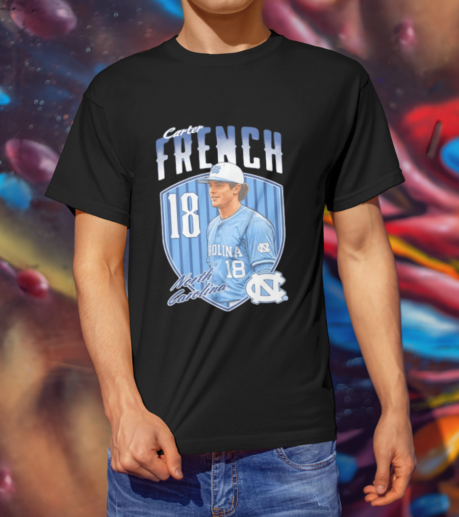 Carter French 18 North Carolina Baseball Player Tar Heels Fan Gear T-Shirt