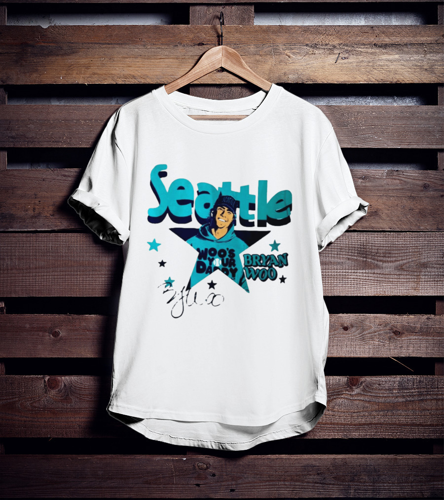 Seattle Mariners Bryan Woo Woo's Your Daddy T-Shirt
