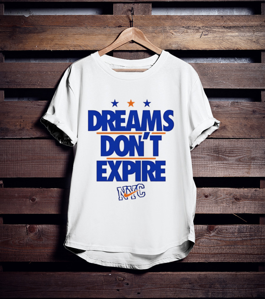 Dreams Don't Expire NYC New York City Stars And Stripes T-Shirt