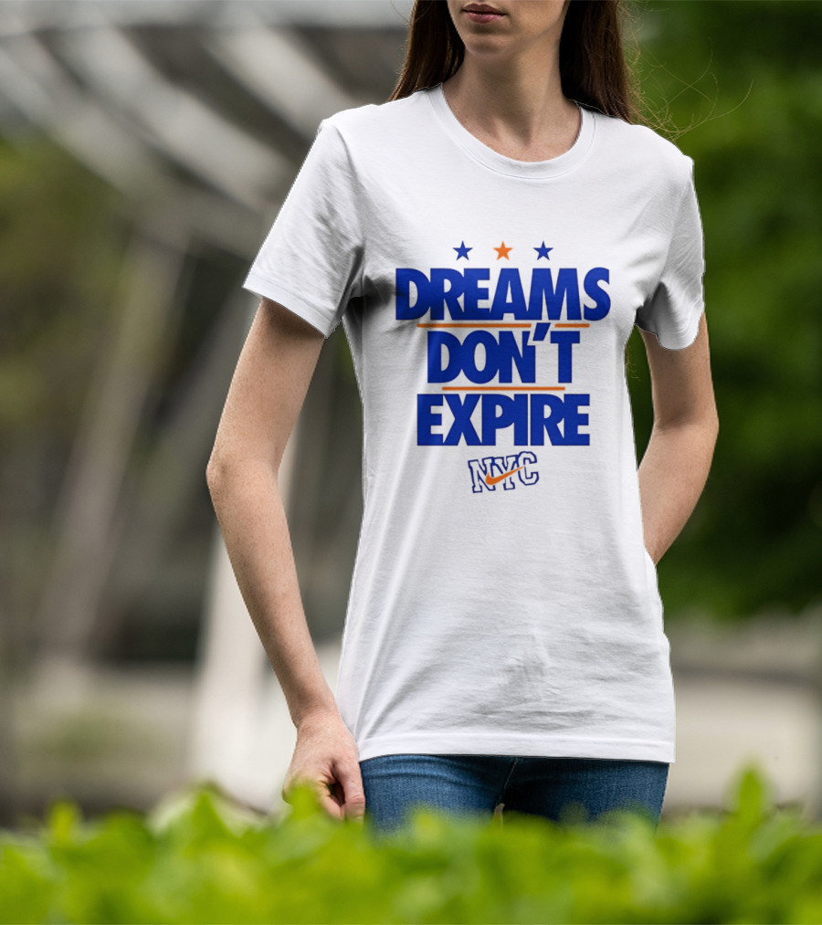 Dreams Don't Expire NYC New York City Stars And Stripes T-Shirt