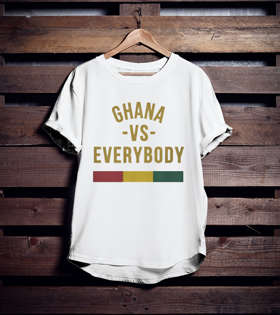 Ghana Vs Everybody Ghanaian Pride West Africa T-Shirt