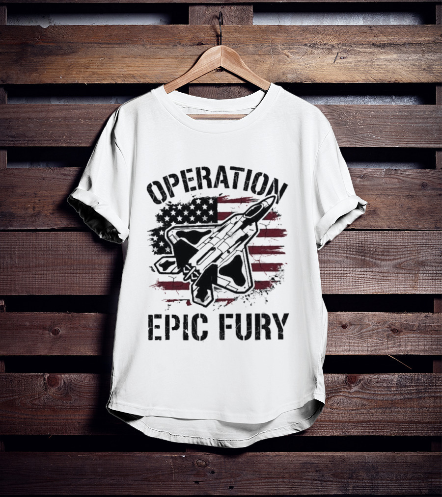 Operation Epic Fury Fighter Jet American Flag Stars Stripes T-Shirt