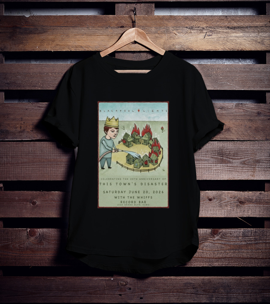 Blackpool Lights This Town's Disaster 20th Anniversary June 20 2026 Record Bar Kansas City T-Shirt