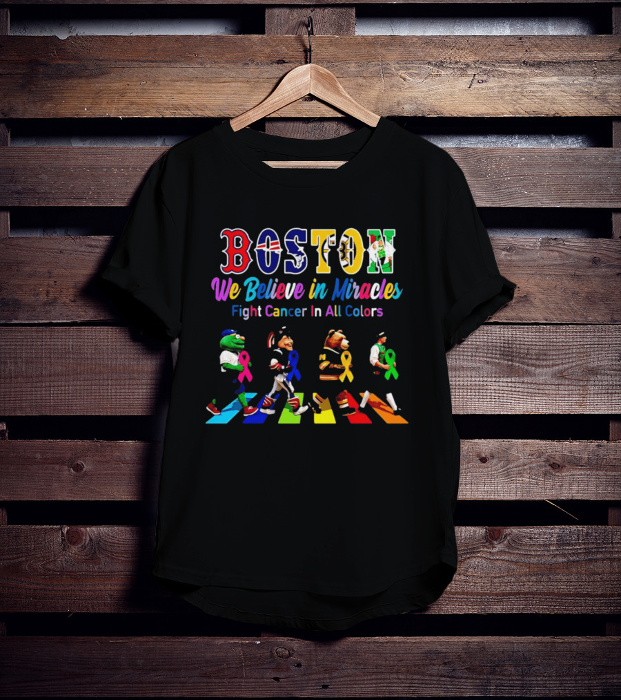 Boston We Believe In Miracles Fight Cancer In All Colors Abbey Road T-Shirt