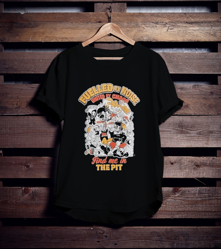 Fueled By Noise United By Chaos Find Me In The Pit T-Shirt