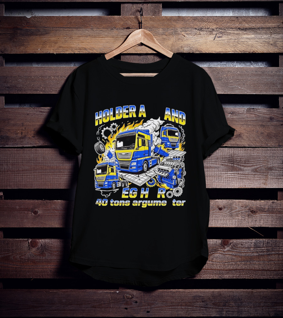 Holder Afstand Jeg Har 40 Tons Argumenter Med Lastbil Illustrationer T-Shirt