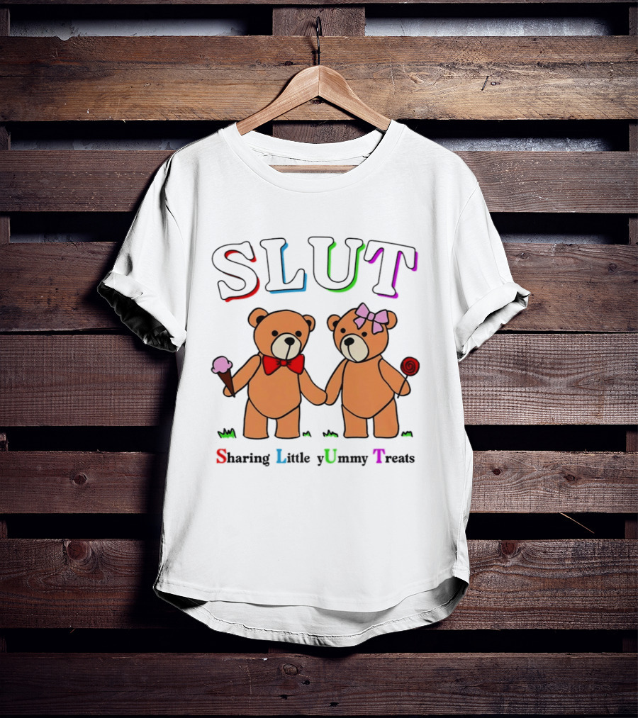 SLUT Sharing Little Yummy Treats Teddy Bears Ice Cream And Lollipop T-Shirt