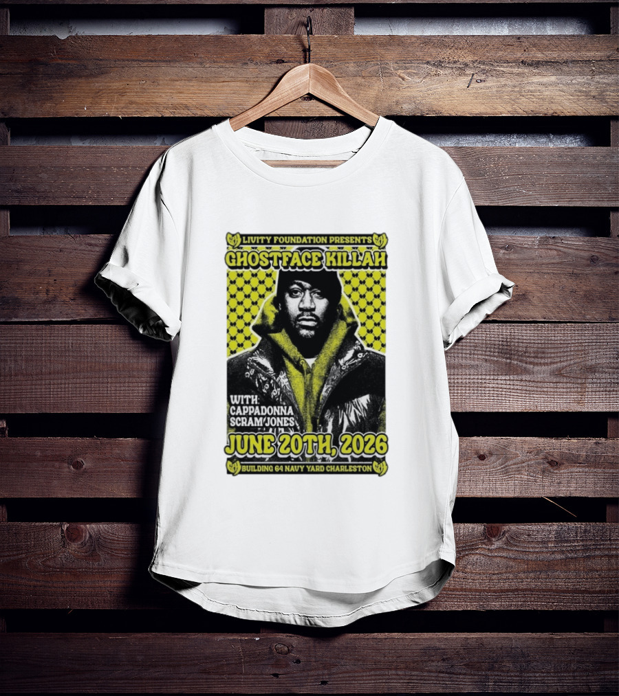 Livity Foundation Presents Ghostface Killah June 20th 2026 With Cappadonna Scram Jones Building 64 Navy Yard Charleston T-Shirt