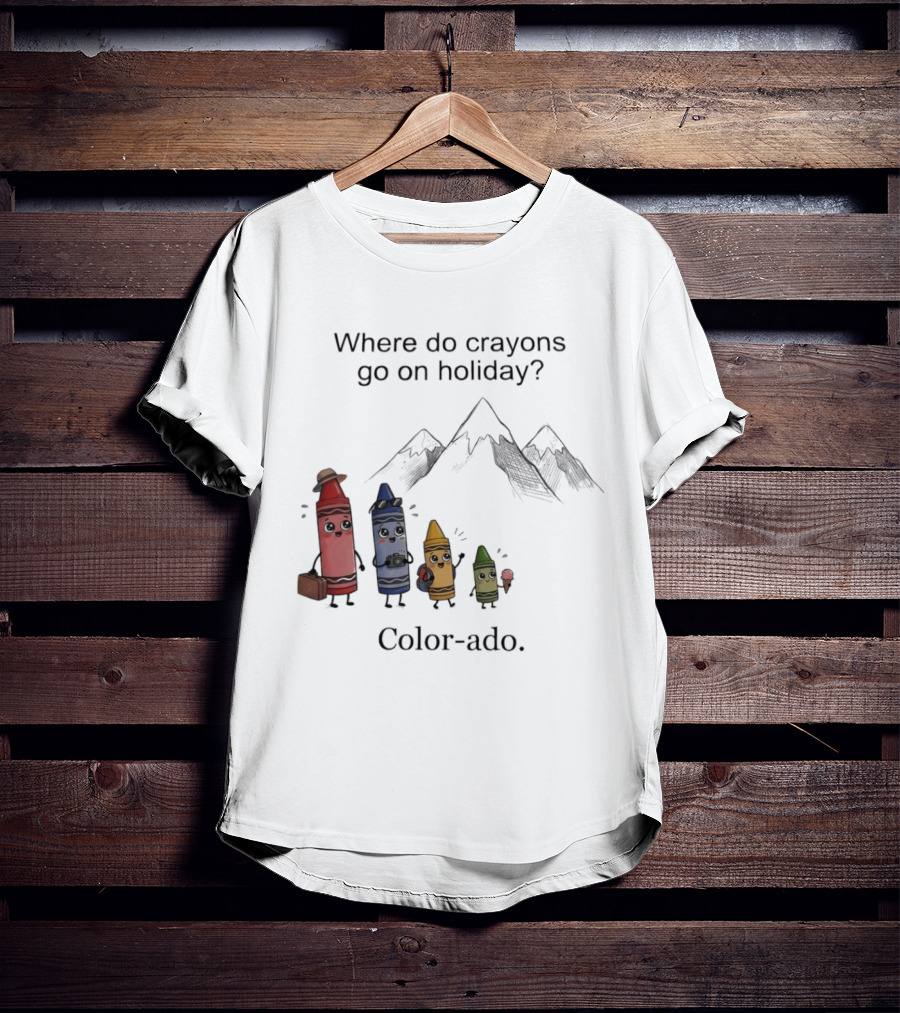 Where Do Crayons Go On Holiday In Color Ado Funny Pun With Crayon Characters And Mountains T-Shirt