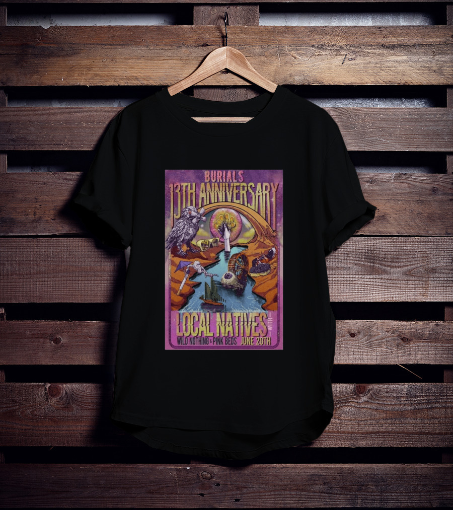 Burial's 13th Anniversary Local Natives Wild Nothing Pink Beds June 20th T-Shirt