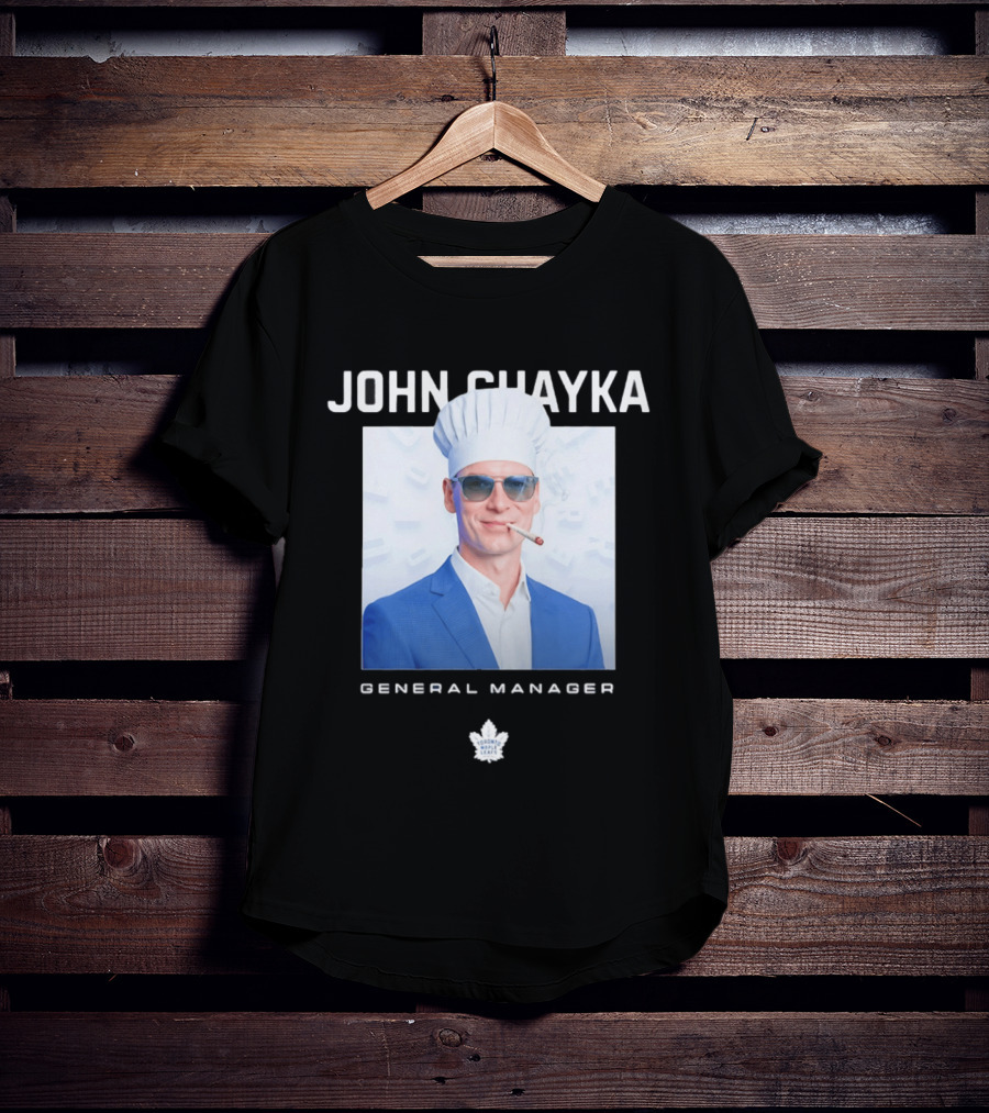 John Chayka Toronto Maple Leafs General Manager Chef Hat Smoking T-Shirt