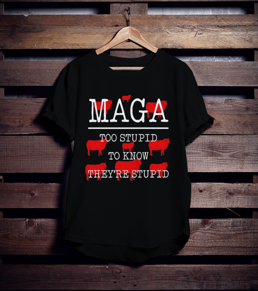 MAGA Too Stupid To Know They're Stupid Red Sheep T-Shirt