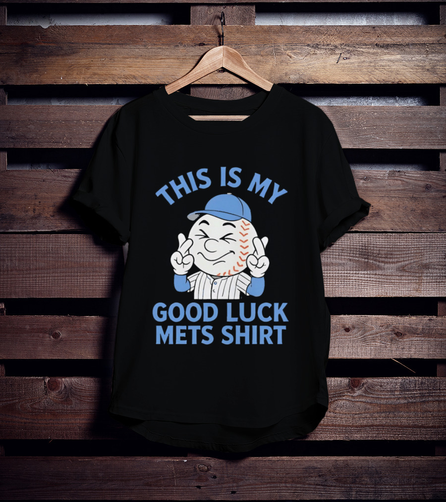 This Is My Good Luck Mets Mr Met T-Shirt