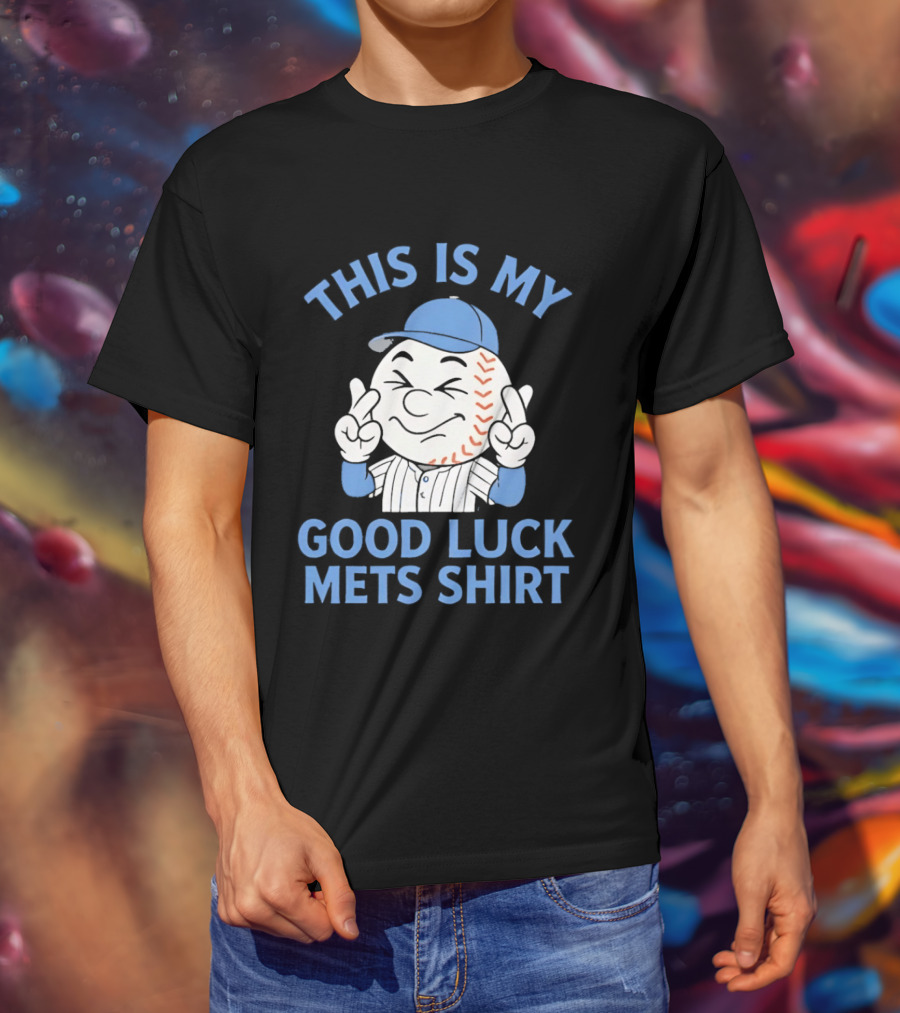 This Is My Good Luck Mets Mr Met T-Shirt