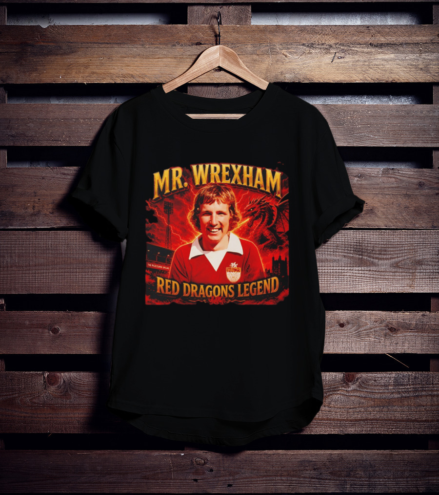 Mr Wrexham Red Dragons Legend The Racecourse Ground Welsh Football T-Shirt