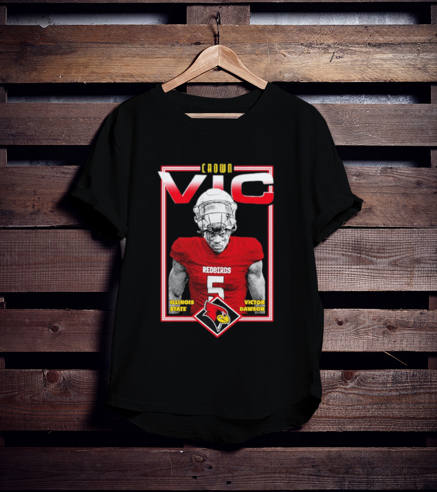 Crown Vic Illinois State Redbirds Victor Dawson Football T-Shirt