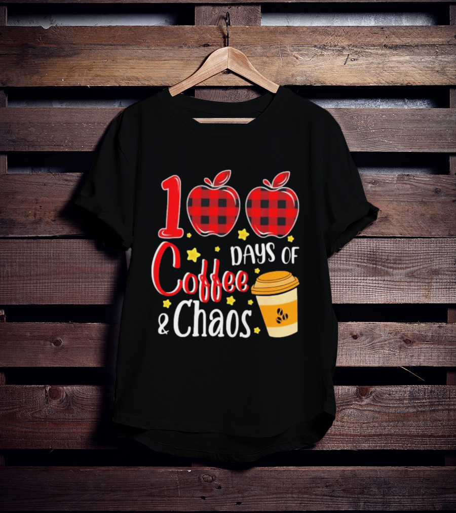 100 Days Of Coffee And Chaos Plaid Apple School Teacher Fun T-Shirt