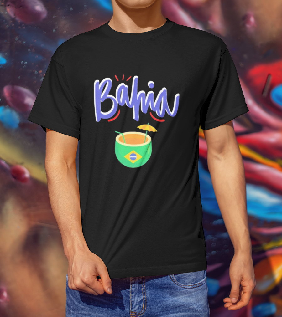 Bahia Brazil Salvador Culture Pride With Iconic Tropical Drink And Brazilian Flag T-Shirt