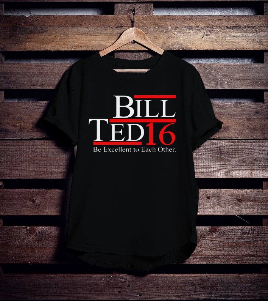 Bill Ted 16 Be Excellent To Each Other T-Shirt
