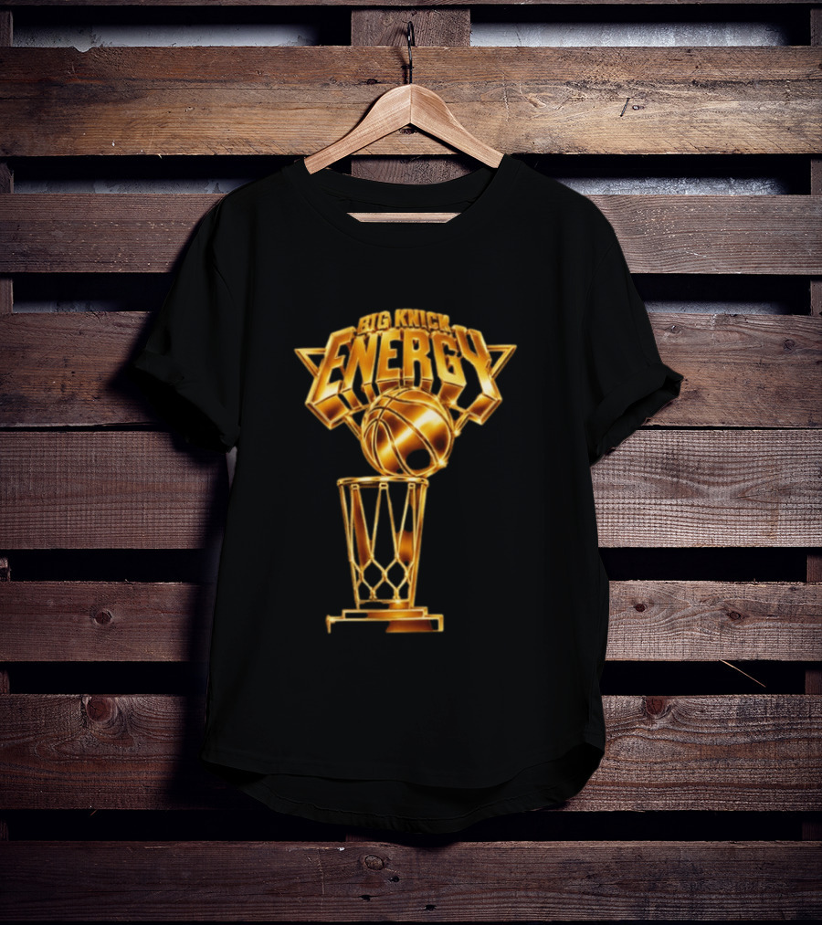 Big Knick Energy Trophy Basketball T-Shirt