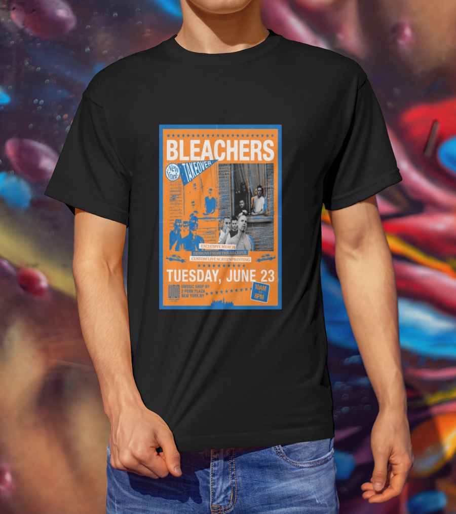 Bleachers New York Takeover June 23 Exclusive Merch Custom Live Screenprinting UMusic Shop NY 2 Penn Plaza T-Shirt