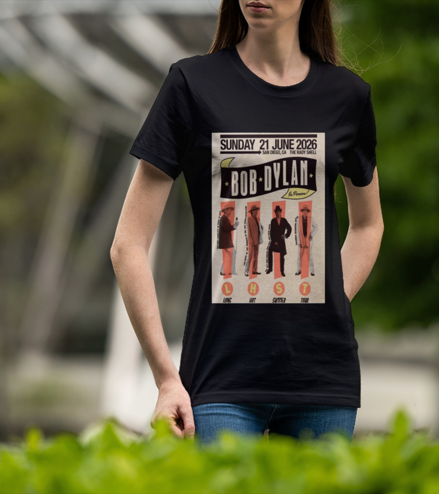 Bob Dylan In Person San Diego The Rady Shell 21 June 2026 Long Hot Summer Tour T-Shirt