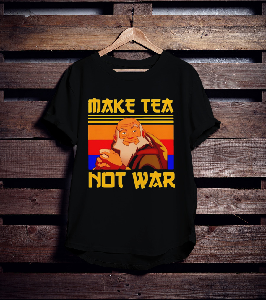 Make Tea Not War Uncle T-Shirt