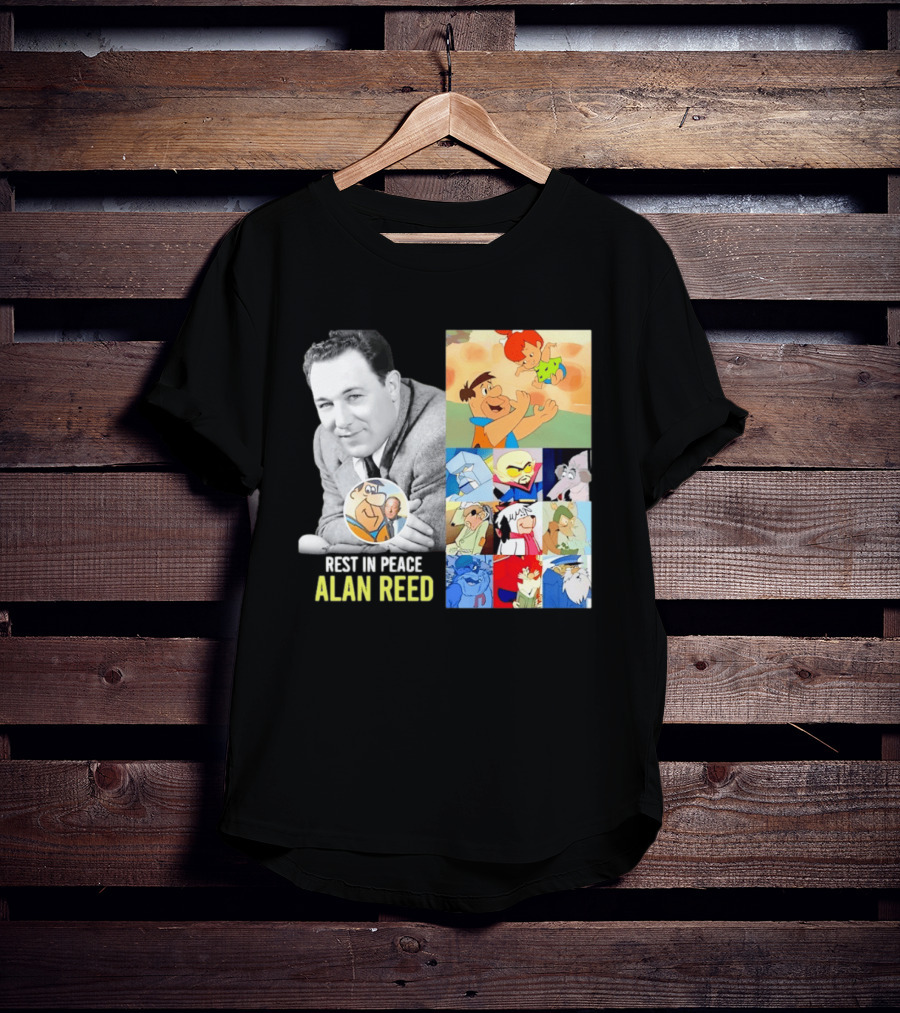 Rest In Peace Alan Reed Iconic Characters Montage Fred Flintstone Nostalgia T-Shirt