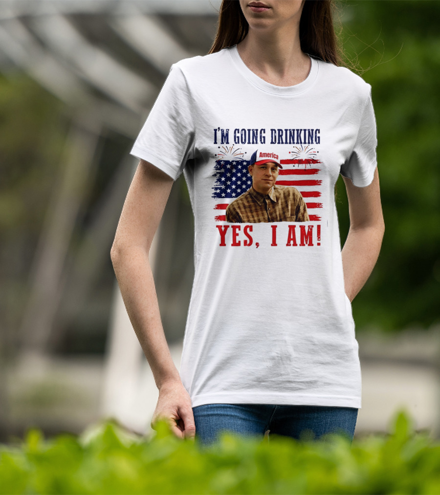 I'm Going Drinking Yes I Am 4th Of July American Flag Fireworks T-Shirt