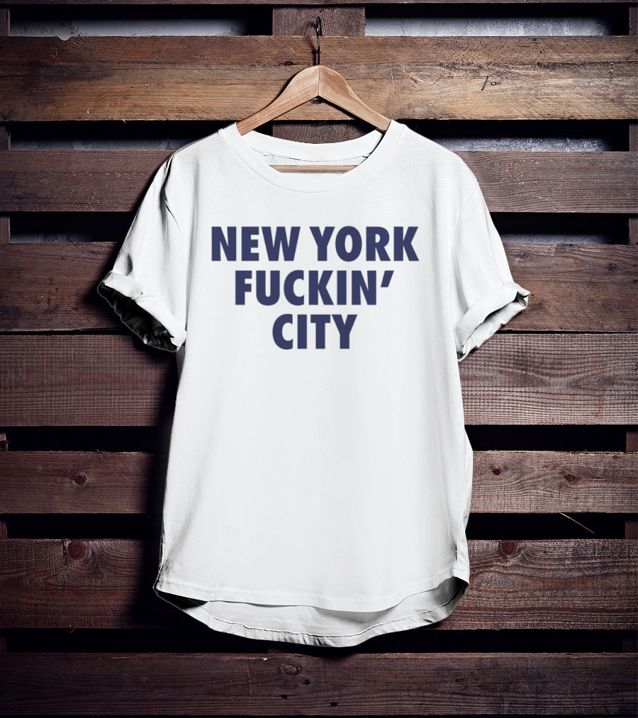 New York Fuckin City Bold Expression T-Shirt