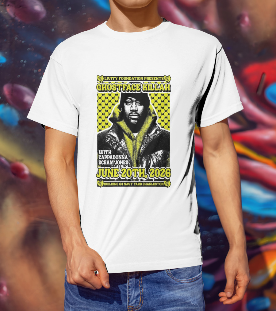 Livity Foundation Ghostface Killah Cappadonna Scram Jones June 20th 2026 Building 64 Navy Yard Charleston T-Shirt