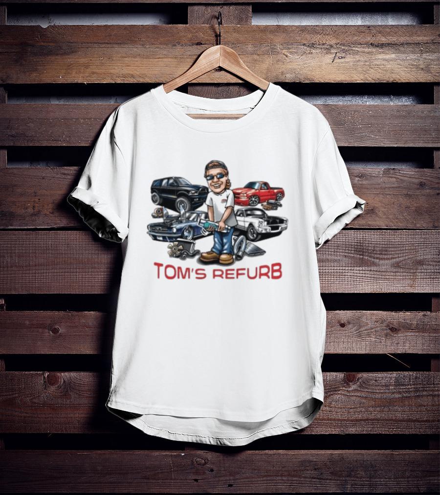 Toms Refurb Playin With My Junk Custom Car Lover Cartoon Fun T-Shirt