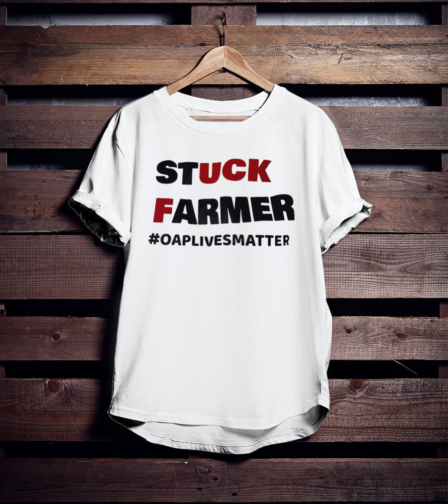 Stuck Farmer OAP Lives Matter T-Shirt