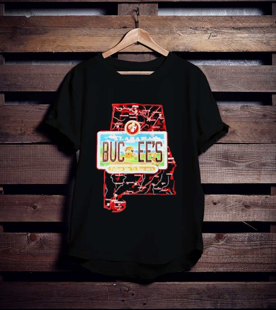 Buc Ee's Alabama Follow Me To Buc Ee's License Plate Map T-Shirt