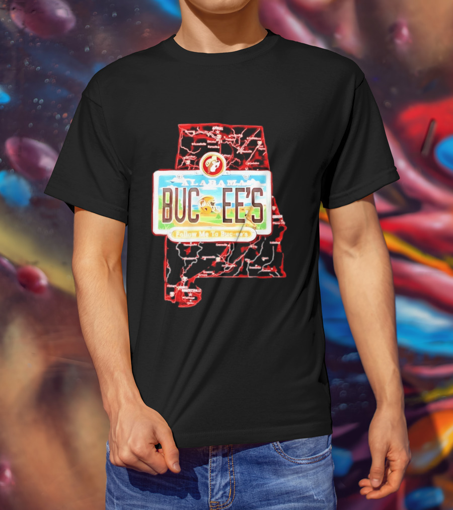 Buc Ee's Alabama Follow Me To Buc Ee's License Plate Map T-Shirt